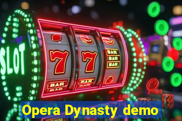 Opera Dynasty demo